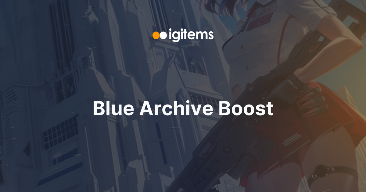 Blue Archive Boosting Service Starts Now Igitems Blue Archive Boosting Service Starts Now Igitems